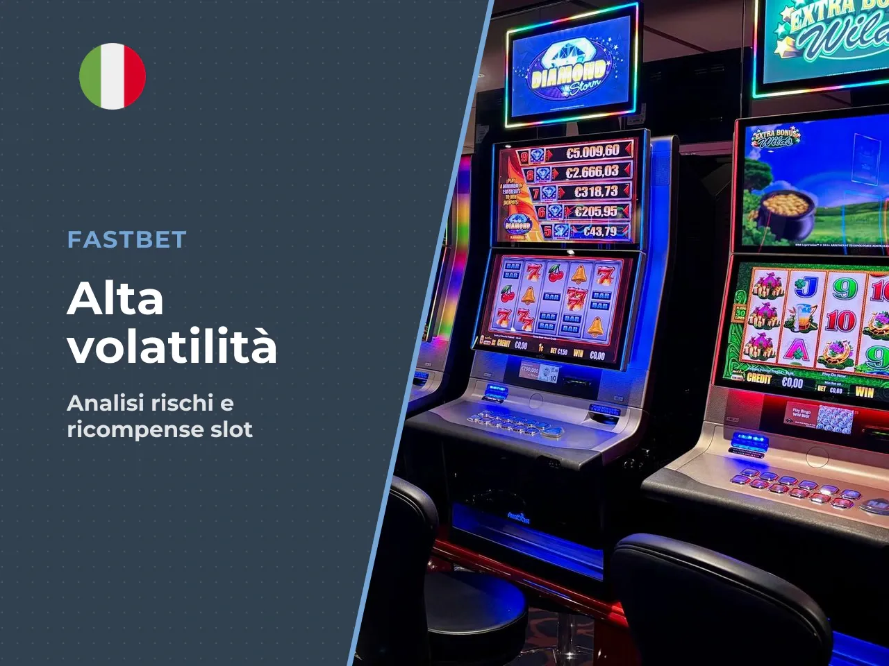 Volatilità alta: cosa aspettarsi da sessioni e bonus